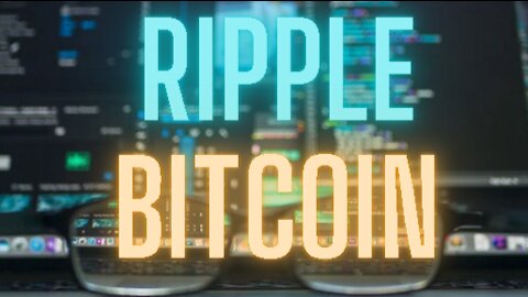 Ripple and Bitcoin
