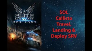 Elite Dangerous: Permit - SOL - Callisto - Travel, Landing & Deploy SRV - [00012]