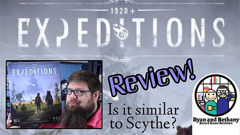 Expeditions Review! (A Sequel to Scythe)