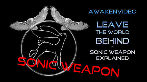 Awakenvideo - Leave The World Behind Sonic Weapon Explained