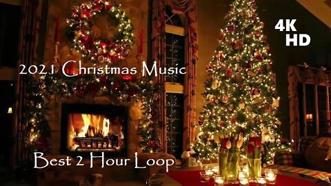 Best 2021 Christmas Music (2 Hour Loop) Beautiful Fireplace and Christmas Tree Scenery - 4K HD