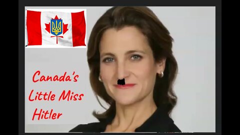 Justin Trudeau's New Scandal: His Deputy Prime Minister (Chrystia Freeland) is a Closet Nazi