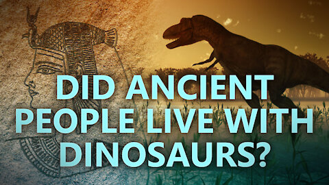 Did ancient people live with dinosaurs?