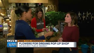 Flowers for Dreams pop-up shop at Milwaukee Public Market