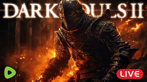 🔴LIVE - Dark Souls 2 FULL GAME Play Through Part 1