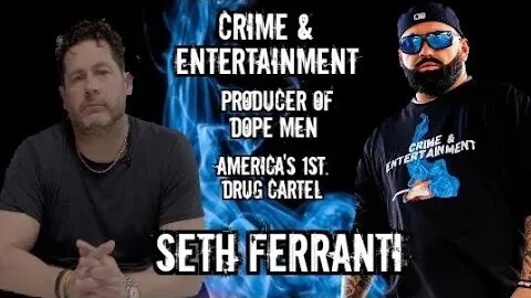 Dope Men ~ America's 1st Drug Cartel w/ Outlaw Films ~ Writer, Director & Producer Seth Ferranti