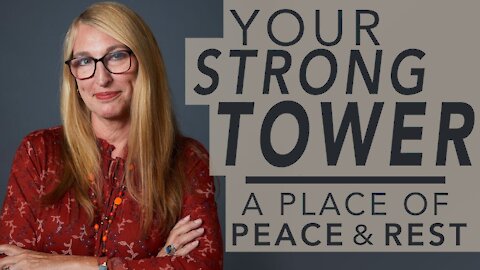 Your Strong Tower | A Place of Peace and Rest - Pastor Donna Wright #WednesdayWisdom