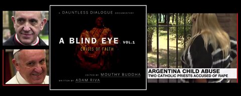 ▶ The UN-holy Clergy - 'A BLIND EYE | Vol 1. Crisis of Faith' - #Argentina #ChildPredatorWorld