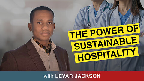 🌟 Unraveling The Future of Hospitality Industry With Levar Jackson♻️