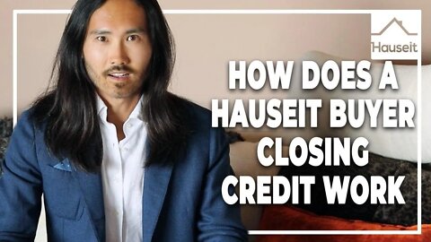 What's Included With a Hauseit Buyer Closing Credit?