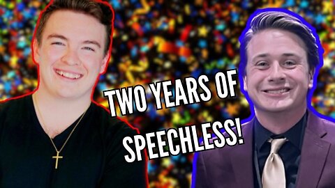 SPEECHLESS TWO YEAR SPECIAL!