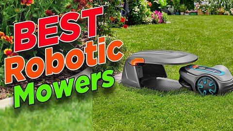 Top 5 Product Robot Lawn Mowers of (2023)