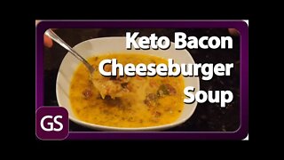 Keto Low Carb Bacon Cheeseburger Soup Recipe