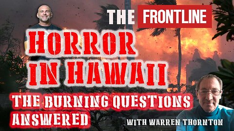 HORROR IN HAWAII, THE BURNING QUESTIONS ANSWERED WITH WARREN THORNTON