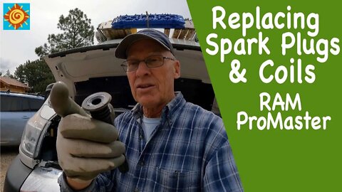 HOW TO change the SPARK PLUGS and COILS in a 2019 RAM ProMaster Van | EP 4 Summer OFF-GRID HOME.