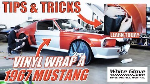Vinyl Wrap a 1967 Mustang | Tips & Tricks | White Glove Auto