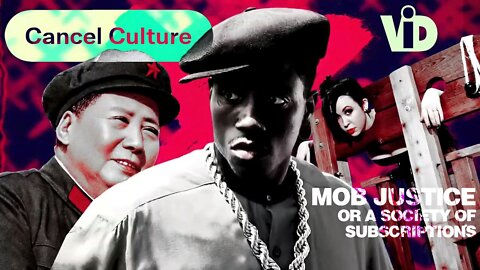 Cancel Culture: Mob Justice or a Society of Subscriptions?