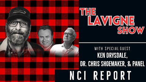 NCI Report w/ Ken Drysdale, Dr. Chris Shoemaker, & Panel