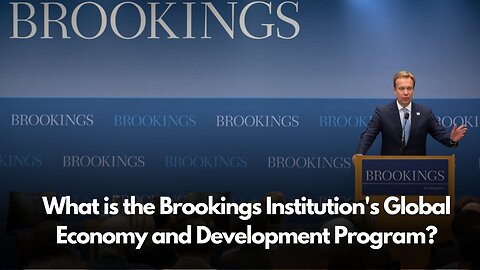 What is the Brookings Institution's Global Economy and Development Program? | Brookings institute