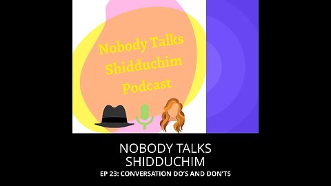 Shidduch Podcast Episode 23
