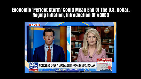 Economic 'Perfect Storm' Could Mean End Of The U.S. Dollar, Raging Inflation, Introduction Of #CBDC