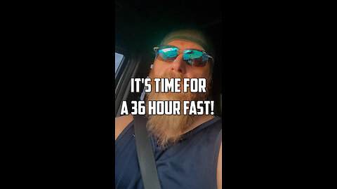 It's time for a 36-hour fast!