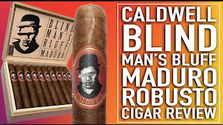 Caldwell Blind Man's Bluff Maduro Robusto Cigar Review