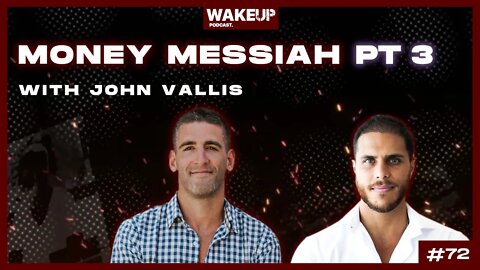 Ep 72: Theology & Mythology. Money Messiah Pt 3 with John Vallis