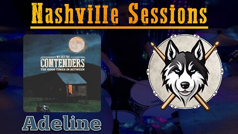 49 — The Contenders — Adeline — HuskeyDrums | Nashville Sessions | @First Sight | Drum Cover