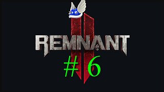 Remnant II # 6 "Desert Prison Planet and Root Earth"