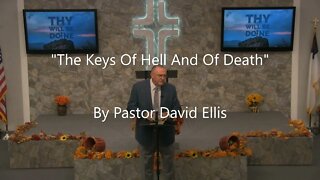"The Keys Of Hell And Of Death" By Pastor David Ellis