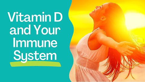Unlock the Power of Vitamin D: The Key to Boosting Your Immune System?