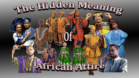 The Hidden Meanings of African Clothing