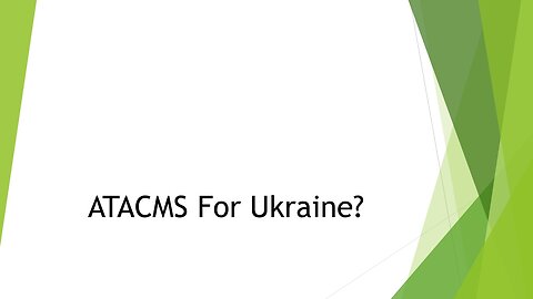 ATACMS For Ukraine?