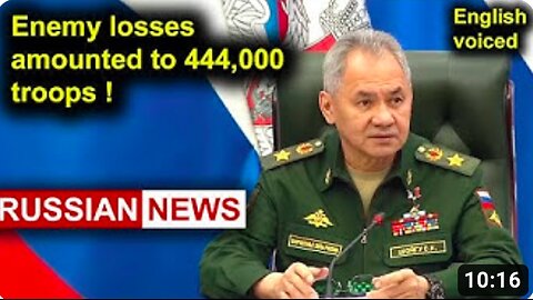 DENAZIFIED - Enemy losses amounted to 444,000 troops! Shoigu, Russia, Ukraine