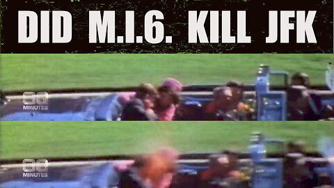DID M.I.6. KILL JFK 🤡🕵🏻‍♂️🤡