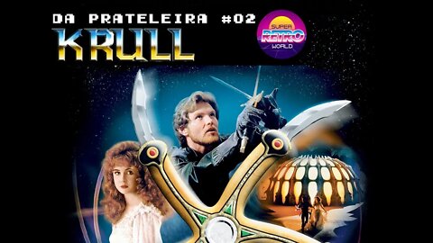 DA PRATELEIRA #02. Krull (KRULL, 1983)