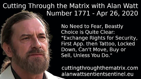 Cutting Through the Matrix with Alan Watt Number 1771 - Apr 26 2020