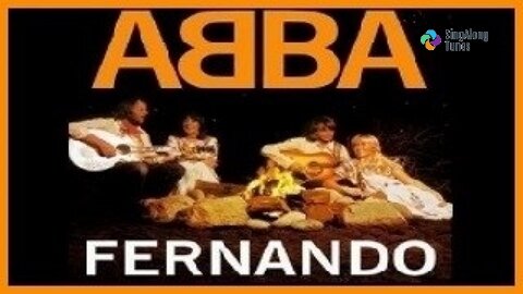 ABBA - "Fernando" with Lyrics