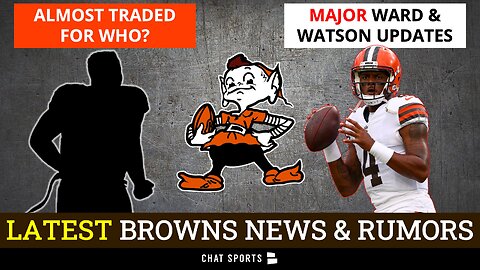 Find Out Who The Browns ALMOST Traded For!