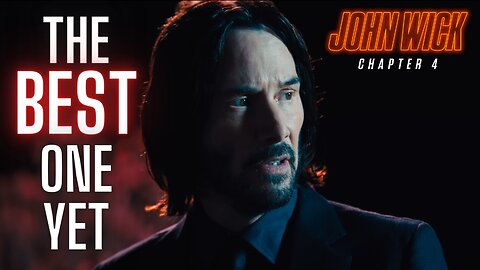 John Wick: Chapter 4 - The Pinnacle of the Series | Movie Review