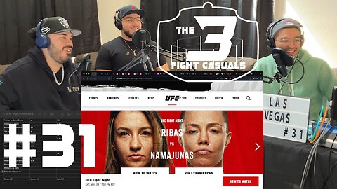 The 3 Fight Casuals - #31 - UFC Ribas vs Namajunas PREDICTIONS