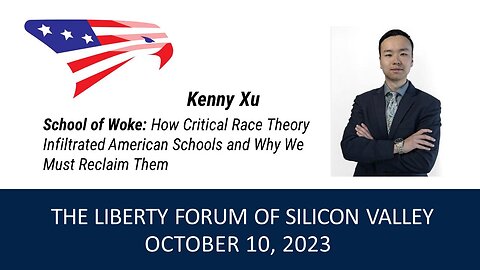 Kenny Xu ~ The Liberty Forum ~ 10-10-2023
