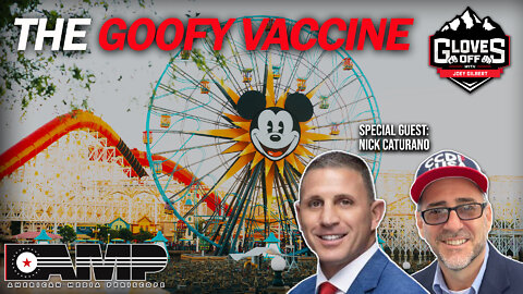 The Goofy Vaccine | Gloves Off Ep. 18