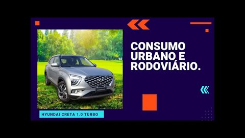 Hyundai Creta 1.0 Turbo - Consumo Urbano e Rodoviário.