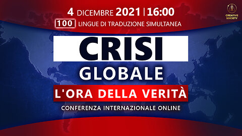 Crisi globale. L'ora della verità | Conferenza internazionale online 04.12.2021