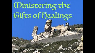 Ministering the Gifts of Healing - Breakfast with the Silvers & Smith Wigglesworth Mar 13