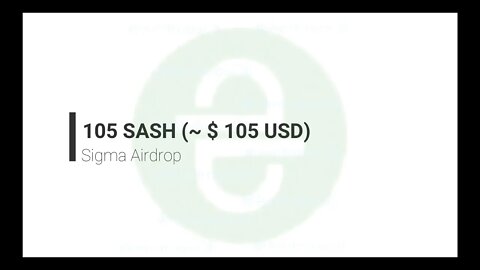 Finalizado - Airdrop - Sigma - 105 SASH (~ $ 105 USD) - 30 de abril de 2021