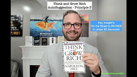 Think & Grow Rich -AutoSuggestion: The Medium for Influencing the Subconscious Mind.