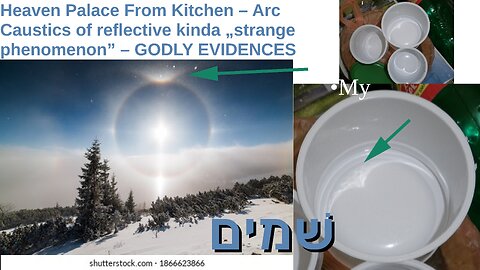 Heaven Palace From Kitchen – Arc Caustics of reflective kinda „strange phenomenon” – GODLY EVIDENCES